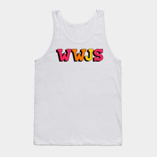 what would jesus say (wwjs) Tank Top